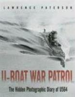 U-boat War Patrol: The Hidden Photographic Diary of U-564