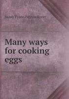 Many Ways for Cooking Eggs 1512229598 Book Cover