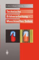 Technische Bildverarbeitung Maschinelles Sehen 3642648231 Book Cover