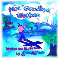 Not Goodbye, Weuben 150767970X Book Cover