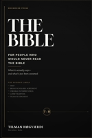 The Bible for People Who Would Never Read the Bible: What It Actually Says-and What's Just Been Assumed 3692440375 Book Cover