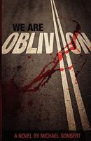 We Are Oblivion 1936593130 Book Cover