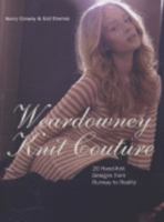 Knit Couture: 20 Hand-Knit Designs from Runway to Reality 0312375808 Book Cover