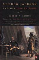 Andrew Jackson and His Indian Wars 0670910252 Book Cover