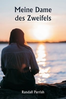 Meine Dame des Zweifels (German Edition) 935994727X Book Cover