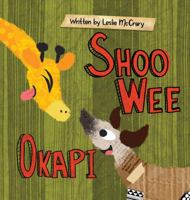 Shoo Wee Okapi 1949522040 Book Cover