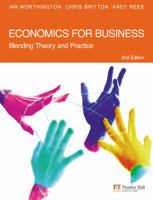 Economics for Business: Blending Theory and Practice 0273685600 Book Cover