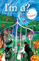 I'm a?: A Book of Rhymes, Riddles, and Choices Halloween Edition 1733092951 Book Cover