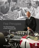 First Principles: The Official Biography of Keith Duckworth OBE 1845845285 Book Cover
