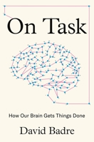 On Task: How Our Brain Gets Things Done 0691234701 Book Cover