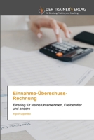 Einnahme-Überschuss-Rechnung (German Edition) 6200685991 Book Cover