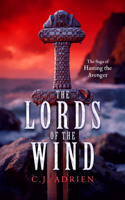The Lords of the Wind: A Historical Novel of the Viking Age (The Saga of Hasting the Avenger) 1036714381 Book Cover