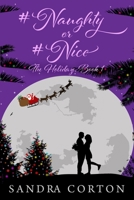 #Naughty or #Nice (The Holidaze Book 1): The Holidaze Book 1 B09WPZBX4K Book Cover