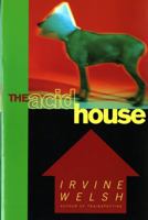 The Acid House 0099435012 Book Cover