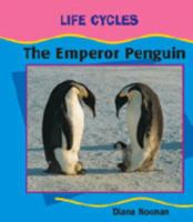 The Emperor Penguin (Cycle) 0791069656 Book Cover
