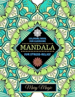Mandala for Stress-relief (Coloring Book for Everyone): Mandala for Meditation, Anti-stress, Relaxation. B08JDYXJJT Book Cover