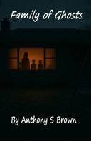 Family of Ghosts B0FFZGJ5W7 Book Cover