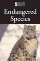 Endangered Species (Introducing Issues With Opposing Viewpoints) 0737738499 Book Cover