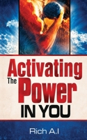 Activating The Power In You B0H9LRSTQ6 Book Cover