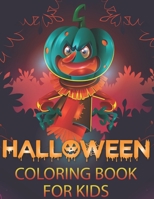 Halloween Coloring Book For Kids 4-8: A Cute Spooky Halloween Coloring Books for Kids ages 4-8 | 4- 12 Kids Coloring Book with Spooky Characters | Holiday Kids ... | Happy Horror Halloween Kids B09CRQLCV5 Book Cover