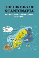 The History of Scandinavia: Scandinavia – Do You Know, Don’t You ? B09TD6MB6G Book Cover