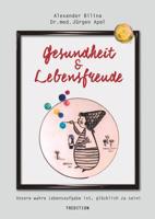 Gesundheit & Lebensfreude (German Edition) 3748249802 Book Cover