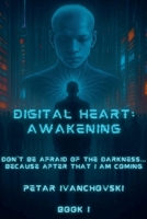 Digital Heart: Awakening (Book 1) B0FCTGPW63 Book Cover