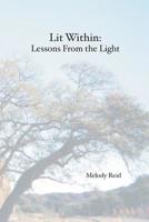 Lit Within: Lessons From the Light 1419628186 Book Cover