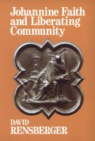 Johannine Faith and Liberating Community 0664250416 Book Cover
