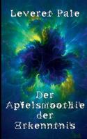 Der Apfelsmoothie Der Erkenntnis (German Edition) 3748137230 Book Cover