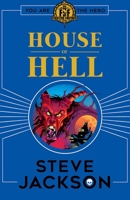 House of Hell (Fighting Fantasy, #10) 1848311222 Book Cover