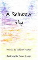 A Rainbow Sky 1628281413 Book Cover