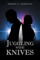 Juggling with Knives 1634179692 Book Cover