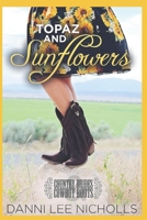 Topaz and Sunflowers (Country Brides Cowboy Boots) B087S87H7C Book Cover