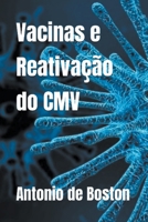 Vacinas e Reativação do CMV B0BZF775QY Book Cover