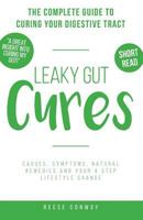 Leaky Gut: The Beginners Guide to Healing Your Digestive Tract 1687184674 Book Cover