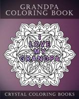 Grandpa Coloring Book: 20 Grandpa Mandala Quote Coloring Pages for Adults. Grandpa Gift Idea. Fantastic Stress Relief Coloring Book for Fathers Day. 1720320918 Book Cover