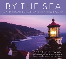 By the Sea: A Photographic Voyage Around the Blue Planet 1632203308 Book Cover