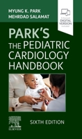 Park's the Pediatric Cardiology Handbook 0323718663 Book Cover