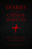 In catene per Cristo: Diari di martiri nella Cina di Mao 1622823214 Book Cover