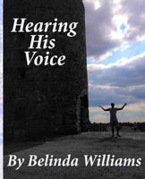 Hearing His Voice 150093075X Book Cover