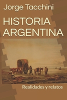 Historia Argentina: Realidades y relatos B096M1NBB1 Book Cover