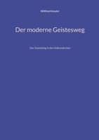 Der moderne Geistesweg: Der Dummling in den Volksmärchen 3756888932 Book Cover