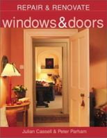 Windows & Doors (Repair & Renovate) 073700326X Book Cover