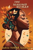 The Seasoned Woman 1966075022 Book Cover