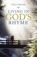 Living in God's Rhyme 1949746569 Book Cover