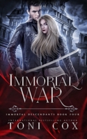 Immortal War: Book 4 of The Immortal Descendants B0BHT13W32 Book Cover
