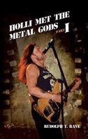 Holli Met the Metal Gods Part I 3734504686 Book Cover