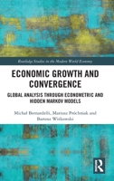 Economic Growth and Convergence: Global Analysis Through Econometric and Hidden Markov Models 0367774909 Book Cover