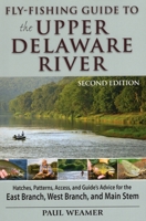 Fly-Fishing Guide to the Upper Delaware River 0811734080 Book Cover